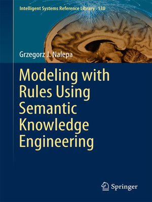cover image of Modeling with Rules Using Semantic Knowledge Engineering